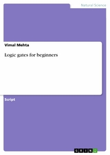 Logic gates for beginners - Vimal Mehta
