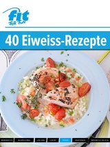 Eiweiß-Rezepte - FIT FOR FUN Verlag GmbH
