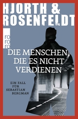 Die Menschen, die es nicht verdienen - Michael Hjorth, Hans Rosenfeldt