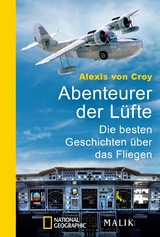 Abenteurer der Lüfte - Alexis von Croy