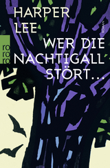 Wer die Nachtigall stört ... - Harper Lee