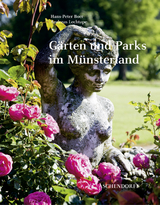 Gärten und Parks im Münsterland - Hans P Boer