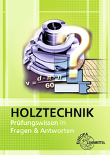 Holztechnik - Prüfungswissen in Fragen & Antworten - Nutsch, Wolfgang