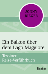 Ein Balkon über dem Lago Maggiore - Jonny Rieger