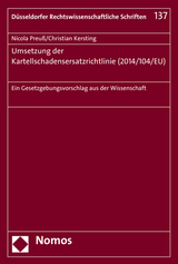 Umsetzung der Kartellschadensersatzrichtlinie (2014/104/EU) - Christian Kersting, Nicola Preuß