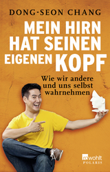 Mein Hirn hat seinen eigenen Kopf - Dong-Seon Chang