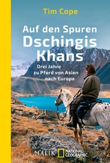 Auf den Spuren Dschingis Khans - Tim Cope