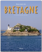 Reise durch die Bretagne - Herzig, Tina und Horst; Wennerhold, Markus