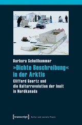 »Dichte Beschreibung« in der Arktis - Barbara Schellhammer