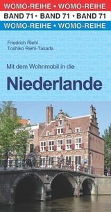 Mit dem Wohnmobil in die Niederlande - Friedrich Riehl, Toshiko Riehl-Takada