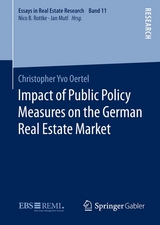 Impact of Public Policy Measures on the German Real Estate Market - Christopher Yvo Oertel