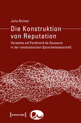 Die Konstruktion von Reputation - Julia Richter