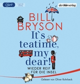 It’s teatime, my dear! - Bill Bryson