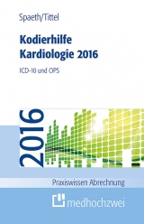 Kodierhilfe Kardiologie 2016 - Christoph Spaeth, Claudia Tittel