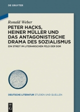 Peter Hacks, Heiner Müller und das antagonistische Drama des Sozialismus -  Ronald Weber
