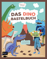 Saurierstark - Das Dinobastelbuch - Katharina Naimer