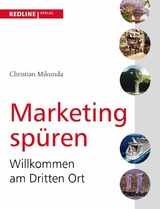 Marketing spüren - Christian Mikunda