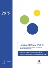 Handbuch 2016 für PKMS und OPS 9-20 - Benthin, Thorsten; Koch, Meike; Schmidpeter, Isabella; Wieteck, Pia