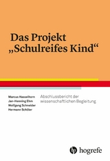 Das Projekt "Schulreifes Kind" - Marcus Hasselhorn, Jan-Henning Ehm, Wolfgang Schneider, Hermann Schöler