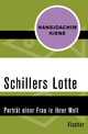 Kiene, H: Schillers Lotte