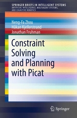 Constraint Solving and Planning with Picat - Neng-Fa Zhou, Håkan Kjellerstrand, Jonathan Fruhman