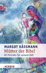 Mütter der Bibel - Margot Käßmann