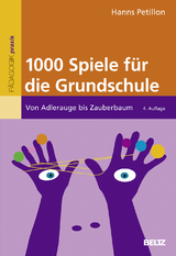 1000 Spiele für die Grundschule - Hanns Petillon