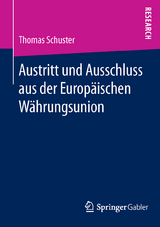 Austritt und Ausschluss aus der Europäischen Währungsunion - Thomas Schuster