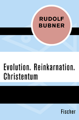 Evolution. Reinkarnation. Christentum - Rudolf Bubner