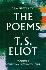 Poems of T. S. Eliot Volume I -  T. S. Eliot
