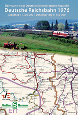 Eisenbahn-Atlas Deutsche Reichsbahn – Deutsche Demokratische Republik 1976