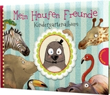 Ein Haufen Freunde: Mein Haufen Freunde – Kindergartenalbum - Kerstin Schoene