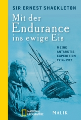 Mit der Endurance ins ewige Eis - Ernest Shackleton