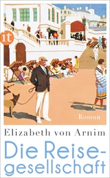 Die Reisegesellschaft - Elizabeth von Arnim