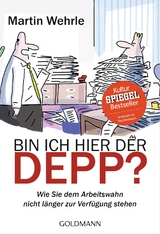 Bin ich hier der Depp? - Martin Wehrle