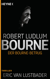 Der Bourne Betrug - Ludlum, Robert