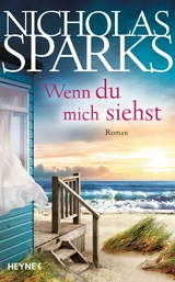 Wenn du mich siehst - Nicholas Sparks