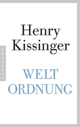 Weltordnung - Henry A. Kissinger