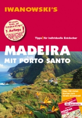 Madeira mit Porto Santo - Reiseführer von Iwanowski - Senne, Leonie