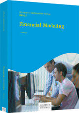 Financial Modeling - Bloss, Michael; Dirnberger, Mario; Ernst, Dietmar; Häcker, Joachim; Kleinknecht, Manuel; Plötz, Georg; Prexl, Sebastian; Röck, Bernhard; Ernst, Dietmar; Häcker, Joachim