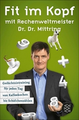 Fit im Kopf mit Rechenweltmeister Dr. Dr. Mittring -  Gert Mittring