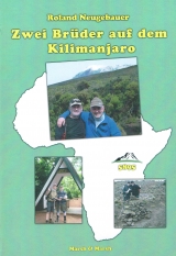 Zwei Brüder auf dem Kilimanjaro - Roland Neugebauer