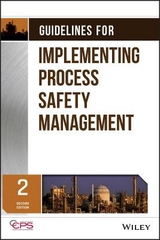 Guidelines for Implementing Process Safety Management - CCPS (Center for Chemical Process Safety)