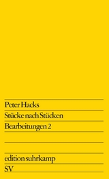 Stücke nach Stücken - Peter Hacks