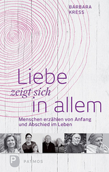 Liebe zeigt sich in allem - Barbara Kress