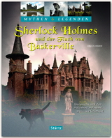 Sherlock Holmes und der Fluch von Baskerville - Spurensuche nach dem Höllenhund in England, Wales und Schottland - Mythen & Legenden - Gerald Axelrod