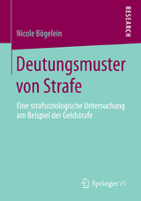 Deutungsmuster von Strafe - Nicole Bögelein