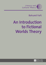An Introduction to Fictional Worlds Theory - Bohumil Fořt