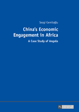 China’s Economic Engagement in Africa - Sezgi Cemiloğlu