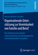 Organisationale Unterstützung zur Vereinbarkeit von Familie und Beruf - Marina Melanie Strecker